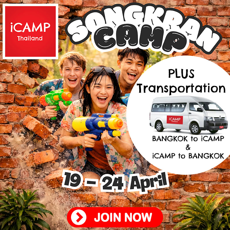 Songkran Camp 2026 Week 2<br>(19-24 April) Plus<br>Transportation BANGKOK to iCAMP & iCAMP to BANGKOK
