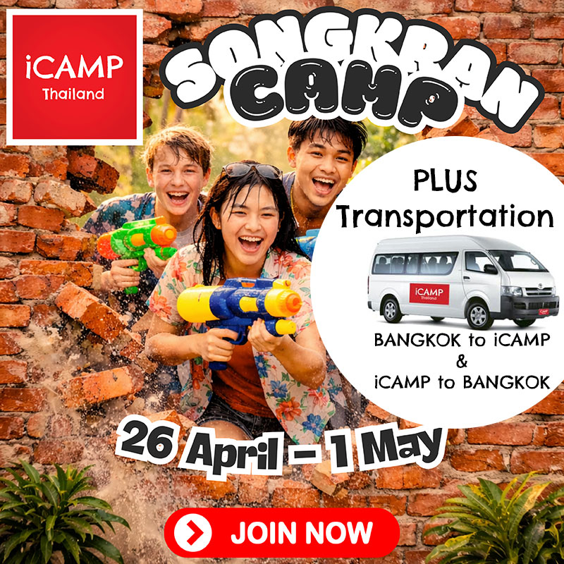 Songkran Camp 2026 Week 3<br>(26 April - 1 May) Plus<br>Transportation BANGKOK to iCAMP & iCAMP to BANGKOK